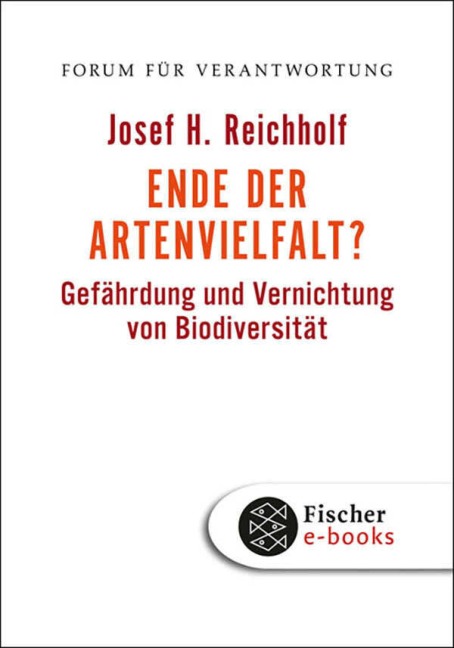 Ende der Artenvielfalt? - Josef H. Reichholf