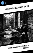 Cover-Bild zum Titel 'Goethe: Naturwissenschaftliche Schriften' von 'Johann Wolfgang von Goethe'