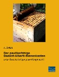 Der pavillonfähige Dadant-Alberti-Bienenkasten - A. Sträuli