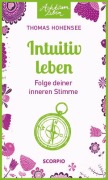 Cover-Bild zum Titel 'Intuitiv leben' von 'Thomas Hohensee'