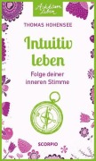 Cover-Bild zum Titel 'Intuitiv leben' von 'Thomas Hohensee'