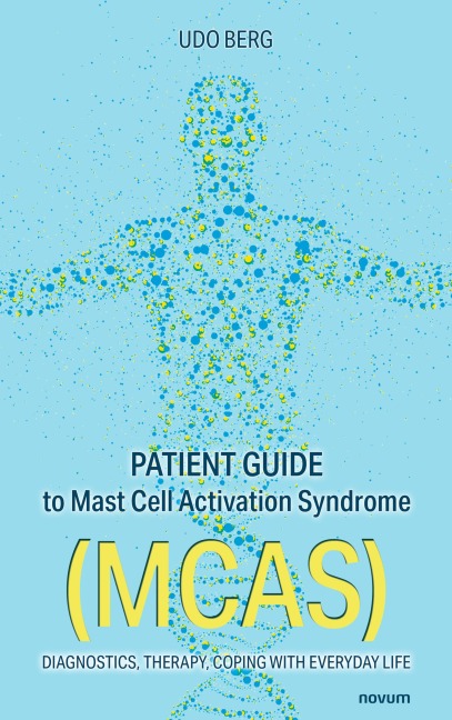 Patient Guide to Mast Cell Activation Syndrome (MCAS) - Udo Berg