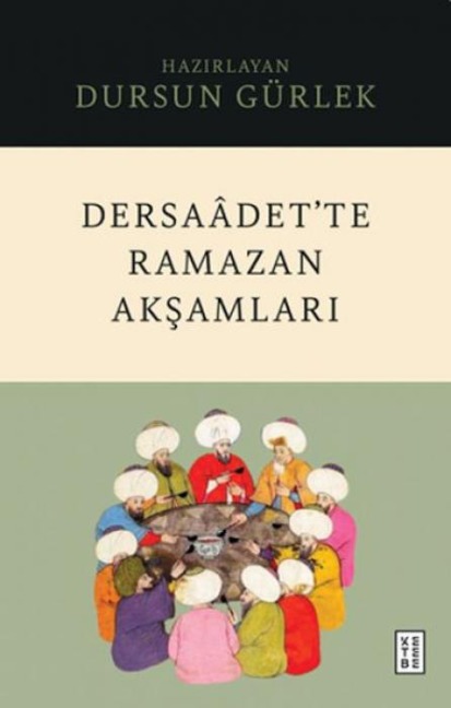 Dersaadette Ramazan Aksamlari - Dursun Gusrlek