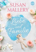 Cover-Bild zum Titel 'Susan Mallery - Liebe und Familie' von 'Susan Mallery'