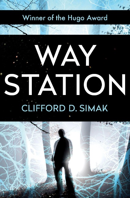 Way Station - Clifford D Simak