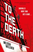 Cover-Bild zum Titel 'To the Death' von 'Melissa Welliver'