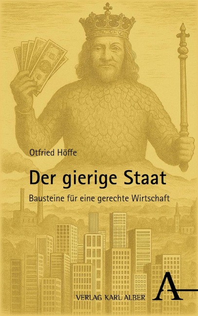 Der gierige Staat - Otfried Höffe