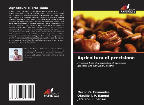 Agricoltura di precisione - Murilo O. Fernandes, Otacilio J. P. Rangel, Jéferson L. Ferrari