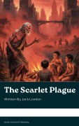 Cover-Bild zum Titel 'The Scarlet Plague' von 'Jack London'