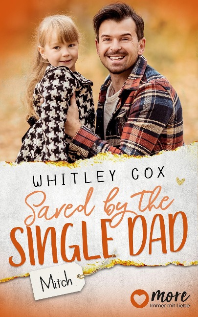 Saved by the Single Dad - Mitch - Whitley Cox