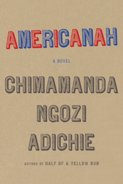 Americanah - Chimamanda Ngozi Adichie