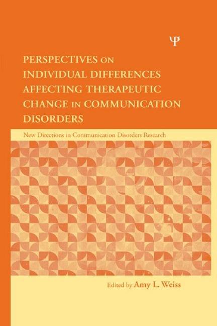 Perspectives on Individual Differences Affecting Therapeutic Change in Communication Disorders - 