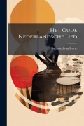 Cover-Bild zum Titel 'Het Oude Nederlandsche Lied' von 'Florimond Van Duyse'