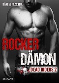 Rocker Dämon. Dead Riders 2 - Bärbel Muschiol