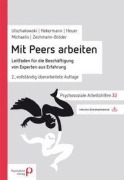 Cover-Bild zum Titel 'Mit Peers arbeiten' von 'Jörg Utschakowski, Lili Michaelis, Stephan Hekermann, Imke Heuer, Sabine Zechmann-Bröder'