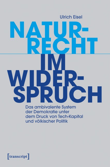 Naturrecht im Widerspruch - Ulrich Eisel