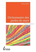 Cover-Bild zum Titel 'Dictionnaire des perles de stars' von 'Pierre Guenin'