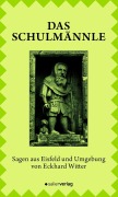 Cover-Bild zum Titel 'Das Schulmännle' von 'Eckhard Witter'
