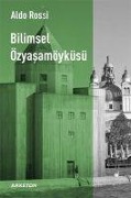 Cover-Bild zum Titel 'Bilimsel Özyasam Öyküsü' von 'Aldo Rossi'
