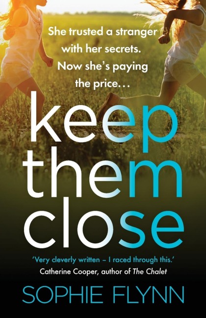 Keep Them Close - Sophie Flynn