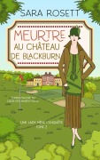 Cover-Bild zum Titel 'Meurtre au Château de Blackburn' von 'Sara Rosett'