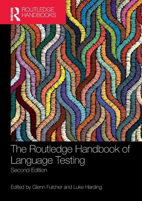 The Routledge Handbook of Language Testing - 