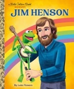 Cover-Bild zum Titel 'Jim Henson: A Little Golden Book Biography' von 'Luke Flowers'