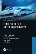 Cover-Bild zum Titel 'Rail Vehicle Mechatronics' von 'Maksym Spiryagin, Stefano Bruni, Colin Cole, Peter Wolfs, Christopher Bosomworth'