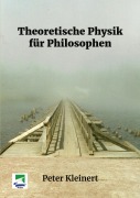 Theoretische Physik für Philosophen - Peter Kleinert