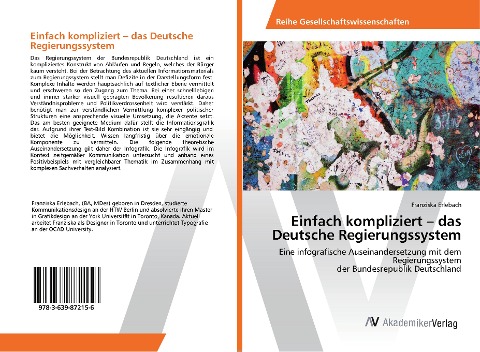 Einfach kompliziert ¿ das Deutsche Regierungssystem - Franziska Erlebach