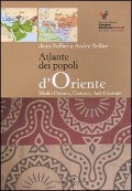 Cover-Bild zum Titel 'Atlante dei popoli d'Oriente. Medio Oriente, Caucaso, Asia centrale' von 'Jean Sellier, André Sellier'