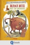 Cover-Bild zum Titel 'Mama Muh baut ein Baumhaus' von 'Jujja Wieslander, Tomas Wieslander'