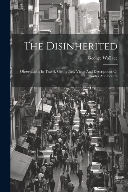 The Disinherited - George Wallace
