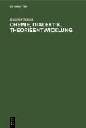 Cover-Bild zum Titel 'Chemie, Dialektik, Theorieentwicklung' von 'Rüdiger Simon'
