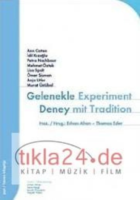 Gelenekle Deney - Erhan Altan, Thomas Eder