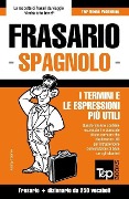 Frasario Italiano-Spagnolo e mini dizionario da 250 vocaboli - Andrey Taranov