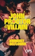 Cover-Bild zum Titel 'John Proctor Is the Villain' von 'Kimberly Belflower'