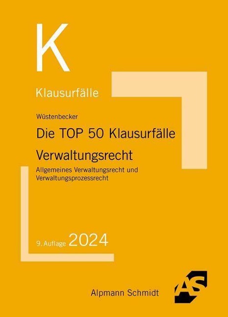 Die TOP 50 Klausurfälle Verwaltungsrecht - Horst Wüstenbecker