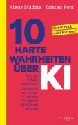 Cover-Bild zum Titel '10 harte Wahrheiten über Künstliche Intelligenz' von 'Klaus Madzia, Tristan Post'