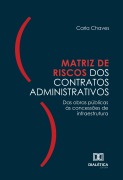 Cover-Bild zum Titel 'Matriz de Riscos dos Contratos Administrativos' von 'Carla Chaves'