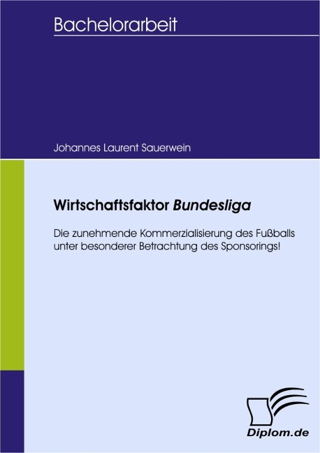 Wirtschaftsfaktor Bundesliga - Johannes Laurent Sauerwein
