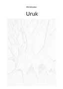 Cover-Bild zum Titel 'Uruk' von 'Phil Schreiber'