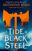 Cover-Bild zum Titel 'A Tide of Black Steel' von 'Anthony Ryan'