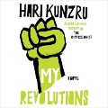 Cover-Bild zum Titel 'My Revolutions Lib/E' von 'Hari Kunzru, Hari Kundzru'