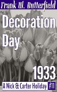 Cover-Bild zum Titel 'Decoration Day, 1933 (A Nick & Carter Holiday, #11)' von 'Frank W. Butterfield'