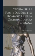Cover-Bild zum Titel 'Storia Delle Fonti Del Diritto Romano E Della Giurisprudenza Romana' von 'Contardo Ferrini'