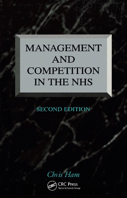 Management and Competition in the NHS - Chris Ham