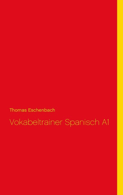 Vokabeltrainer Spanisch A1 - Thomas Eschenbach