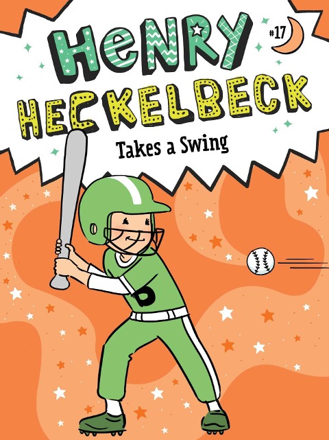 Henry Heckelbeck Takes a Swing - Wanda Coven