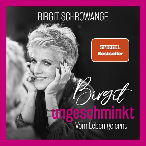 Birgit ungeschminkt - Birgit Schrowange